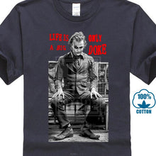 Load image into Gallery viewer, Joker Life Is A Big Joker T Shirt